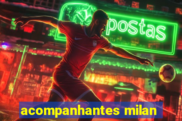 acompanhantes milan